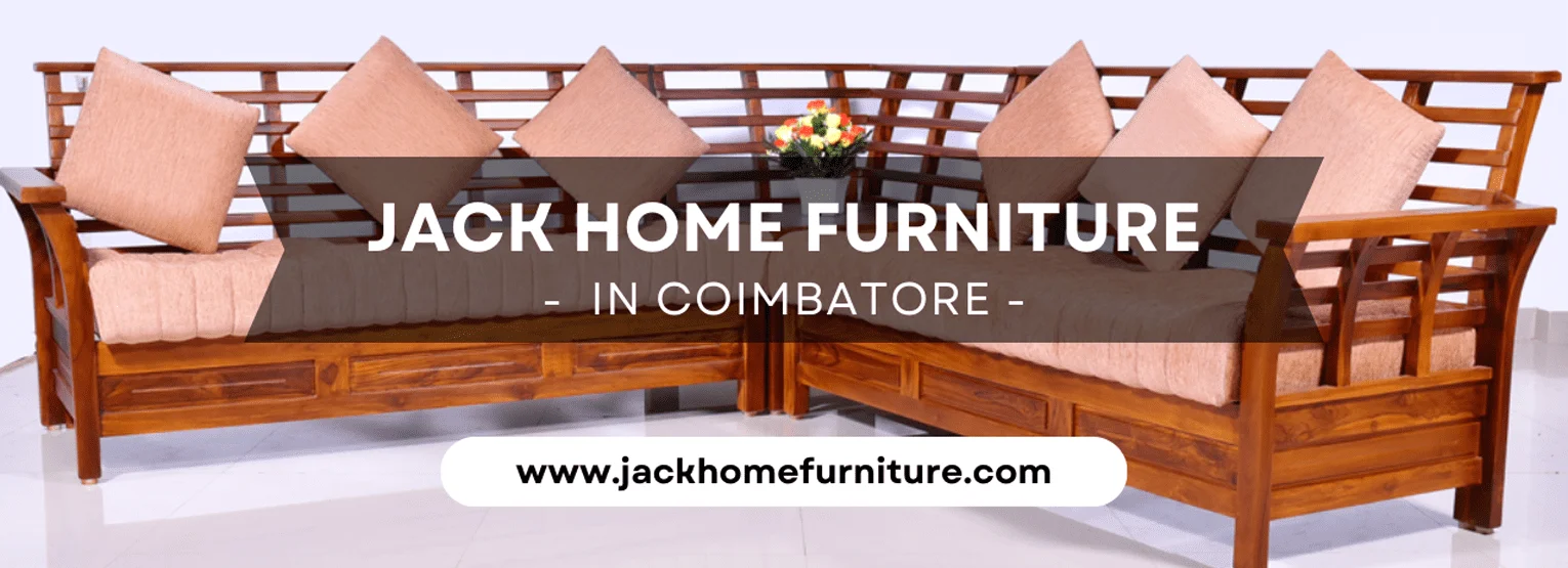 Jack Home Furniture Coimbatore